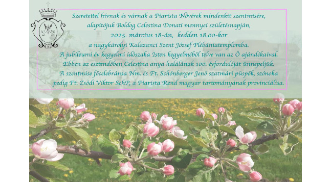 A Piarista Nővérek rendalapítójának, Boldog Celestina Donatinak ünnepe a jubileumi szentév alkalmából