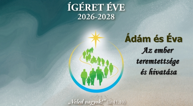 Ígéret Éve: Ádám és Éva – Az ember teremtettsége és hivatása